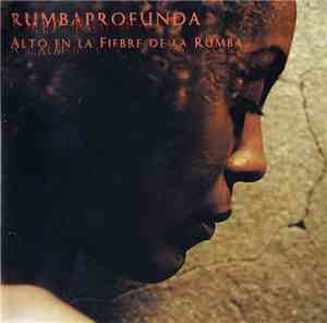 Deep Rumba - A Calm In The Fire Of Dances