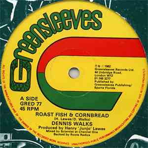 Dennis Walks / Billy Boyo - Roast Fish & Cornbread / Wicked She Wicked