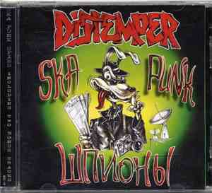 Distemper  - Ska Punk Шпионы