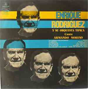 Enrique Rodríguez Y Su Orquesta Típica Canta Armando Moreno - Enrique Rodríguez Y Su Orquesta Típica