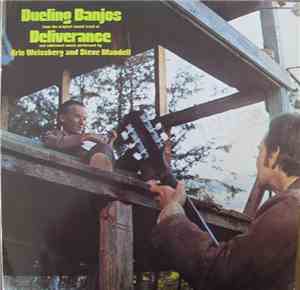Eric Weissberg And Steve Mandell - Dueling Banjos From The Original Motion Picture Sound Track Deliverance And Additional Music