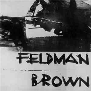 Feldman / Brown - Feldman / Brown