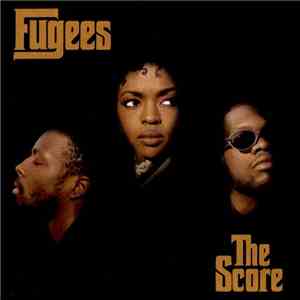 Fugees - The Score