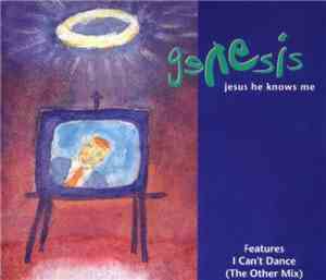 Genesis - Jesus He Knows Me