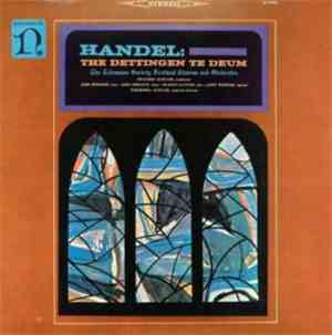 Handel, The Telemann Society Festival Chorus And Orchestra - The Dettingen Te Deum