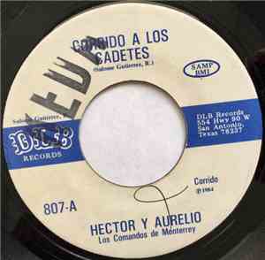 Hector Y Aurelio - El Hijo Del Gato Negro / Corrido A Los Cadetes