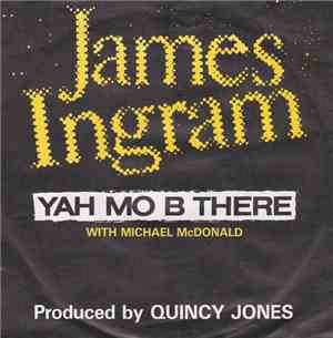 James Ingram - Yah Mo B There