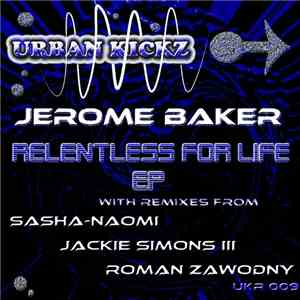 Jerome Baker - Relentless For Life