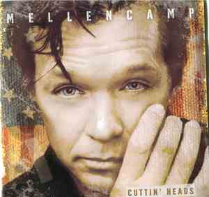 John Mellencamp - Cuttin' Heads