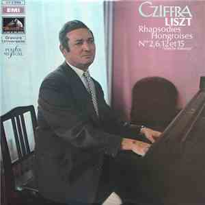 Liszt - Cziffra - Rapsodies Hongroises - Nos 2, 6; 12, 15 
