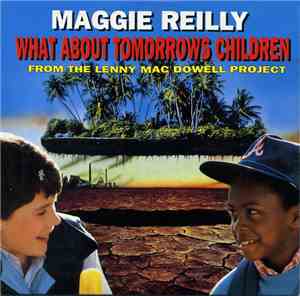 Maggie Reilly - What About Tomorrows Children