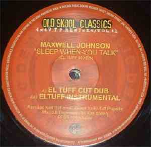 Maxwell Johnson - Sleep When You Talk (El Tuff Mixes)