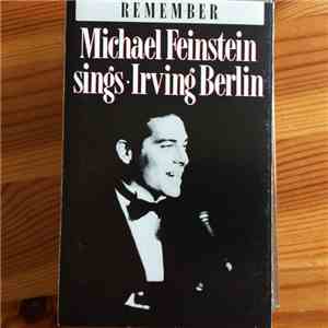 Michael Feinstein - Remember: Michael Feinstein Sings Irving Berlin