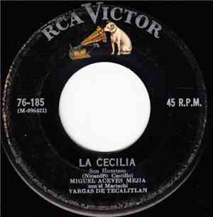 Miguel Aceves Mejia Con El Mariachi Vargas De Tecalitlan - La Cecilia / A Donde Te Hallas