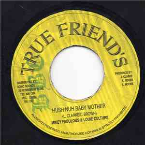 Mikey Fabulous & Louie Culture - Hush Nuh Baby Mother
