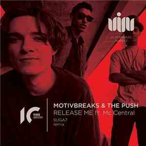MotivBreaks & The Push  ft. MC Central - Release Me