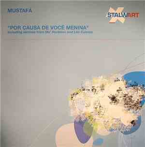 Mustafá - Por Causa De Você Menina