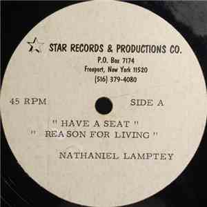 Nathaniel Lamptey - Have A Seat / Reason For Living / Evan Adamafio