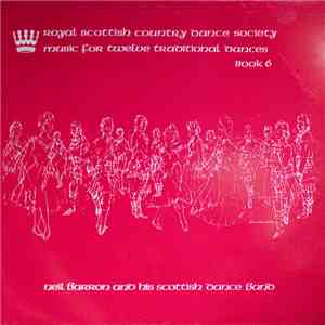 Neil Barron And His Scottish Dance Band - Music For Twelve Traditional Dances (Book 6)
