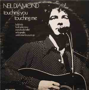 Neil Diamond - Touching You, Touching Me