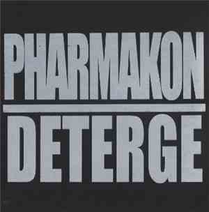 Pharmakon / Deterge - .-- .- -. -
