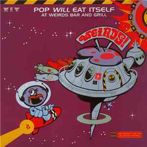 Pop Will Eat Itself - At Weirds Bar And Grill