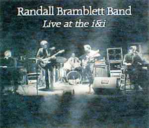 Randall Bramblett Band - Live at the i&i