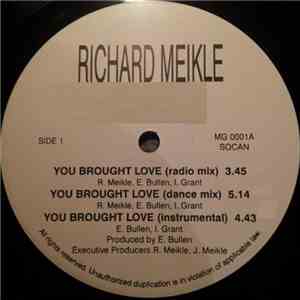 Richard Meikle  - You Brought Love / When