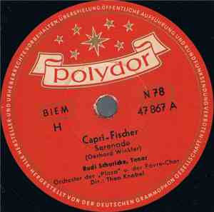 Rudi Schuricke - Capri-Fischer / Leise Erklingen Die Glocken Vom Campanile