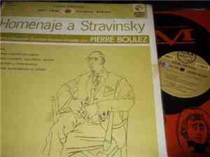 Solistas Y Orquesta Domaine Musical  Dirigidos Por:  Pierre Boulez - Homenaje A Stravinsky