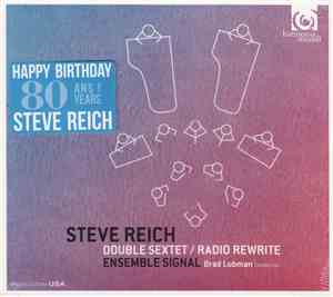Steve Reich - Ensemble Signal, Brad Lubman - Double Sextet / Radio Rewrite
