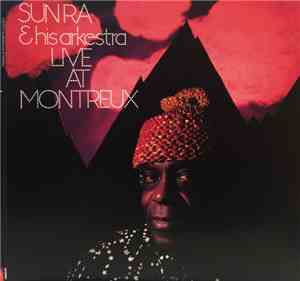 Sun Ra & His Arkestra - Live At Montreux