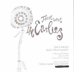 The Earlies - These Were The Earlies Radio Album Sampler