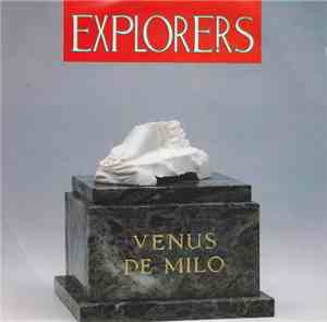 The Explorers  - Venus De Milo