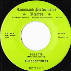 The Goodtimers - Too Late