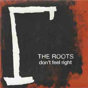 The Roots - Don't Feel Right