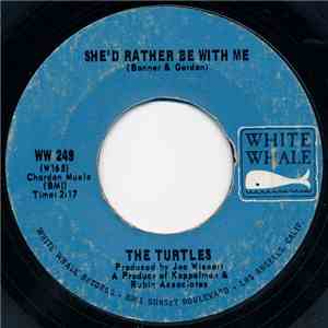 The Turtles - She'd Rather Be With Me