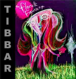 Tibbar - The Flora & Fauna EP