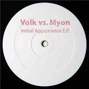 Volk vs. Myon  - Initial Appearance E.P.