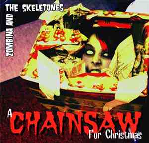 Zombina And The Skeletones - A Chainsaw For Christmas
