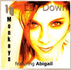 10 Monkeys Featuring Abigail - Lay Down