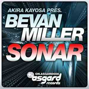 Akira Kayosa Pres. Bevan Miller - Sonar