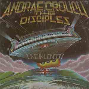 Andraé Crouch & The Disciples - Live In London