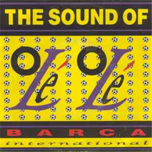 Barca International - The Sound Of Olé Olé