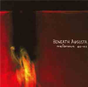 Beneath Augusta - Mellonova Oo-O3
