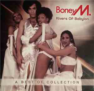Boney M. - Rivers Of Babylon (A Best Of Collection)
