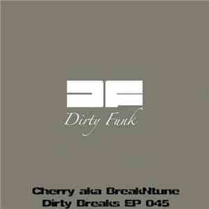 Cherry aka BreakNtune - D-Dirty