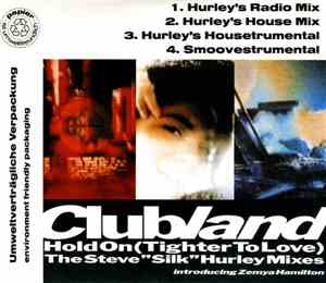 Clubland - Hold On (Tighter To Love) (The Steve 