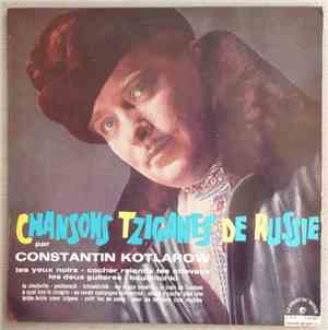 Constantin Kotlarow - Chansons Tziganes De Russie