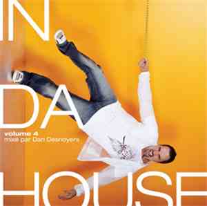 Dan Desnoyers - In Da House Vol. 4
